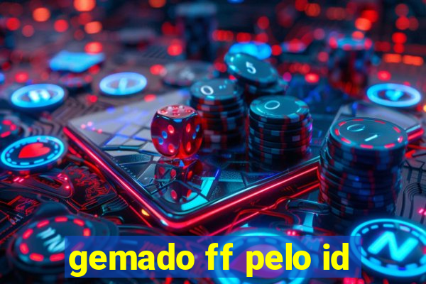 gemado ff pelo id